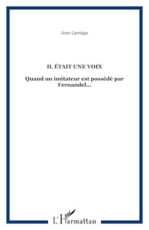 Il était une voix