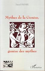 Mythes de la Genèse, genèse des mythes