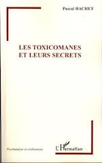 Les Toxicomanes et leurs secrets