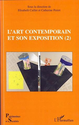 L'art contemporain et son exposition (2)