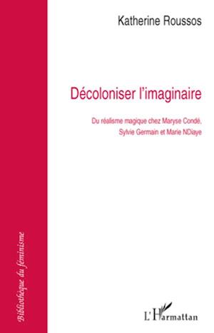 Décoloniser l'imaginaire