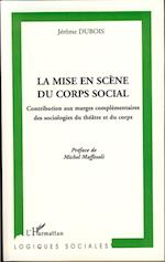 La mise en scène du corps social