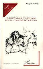 Eléments pour une histoire de la psychiatrie occidentale