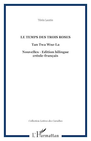 Le temps des trois roses