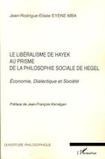 Le libéralisme de Hayek au prisme de la philosophie sociale de Hegel