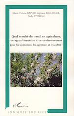 Quel marché du travail en agriculture, en agroalimentaire et en environnement ?