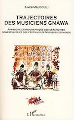 Trajectoires des musiciens Gnawa