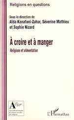 A croire et à manger