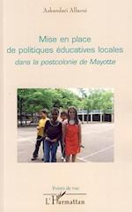 Mise en place de politiques éducatives locales dans la postcolonie de Mayotte