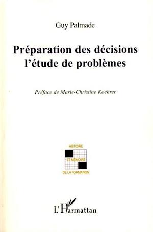 Préparation des décisions l'étude de problèmes