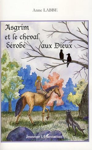 Asgrim et le cheval dérobé aux dieux