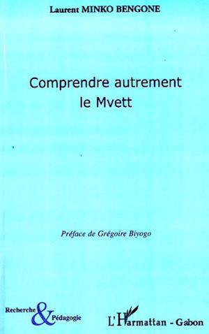 Comprendre autrement le Mvett