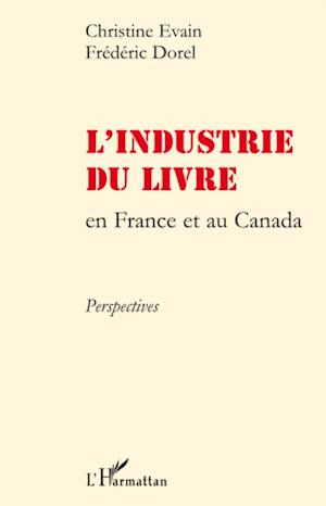 L'industrie du livre en France et au Canada