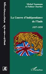 La guerre d'indépendance de l'Inde