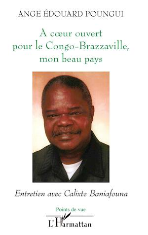 A coeur ouvert pour le Congo-Brazzaville, mon beau pays