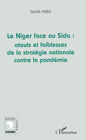 Le Niger face au Sida: atouts et faiblesses de la stratégie nationale contre la pandémie