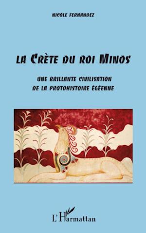 La Crète du Roi Minos