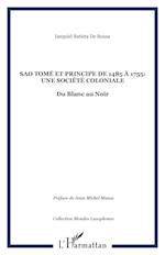 Sao Tomé et Principe de 1485 à 1755: une société coloniale