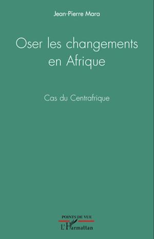 Oser les changements en Afrique