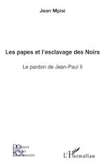 Les papes et l'esclavage des Noirs