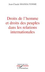 Droits de l'homme et droits des peuples dans les relations internationales