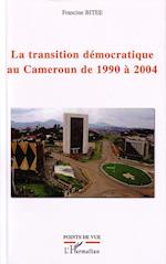 La transition démocratique au Cameroun de 1990 à 2004