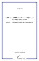 Epouses et concubines de chefs d'Etat africains