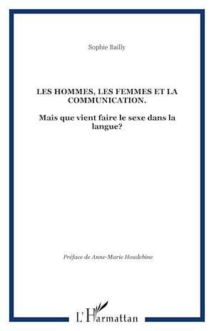 Les hommes, les femmes et la communication.