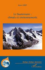 Le Quaternaire : climats et environnements