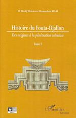 Histoire du Fouta-Djallon (Tome 1)