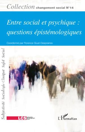Entre social et psychique : questions épistémologiques