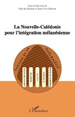 La Nouvelle-Calédonie pour l'intégration mélanésienne