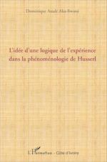 L'idée d'une logique de l'expérience dans la phénoménologie de Husserl