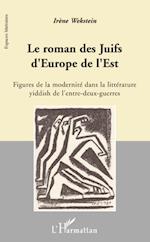 Le roman des Juifs d'Europe de l'Est