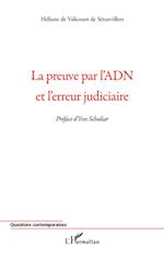 La preuve par l'ADN et l'erreur judiciaire