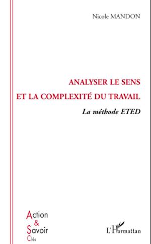 Analyser le sens et la complexité du travail