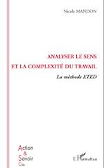 Analyser le sens et la complexité du travail