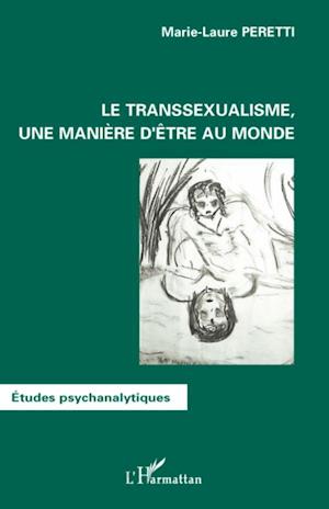 Le transsexualisme, une manière d'être au monde