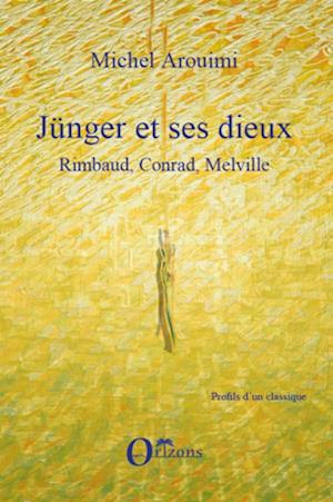 Jünger et ses dieux