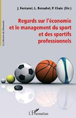 Regards sur l'économie et le management du sport et des sportifs professionnels