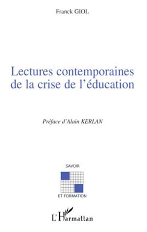 Lectures contemporaines de la crise de l'éducation