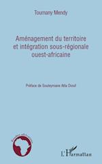 Aménagement du territoire et intégration sous-régionale ouest-africaine