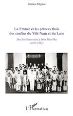 La France et les princes thaïs des confins du Viêt-Nam et du Laos