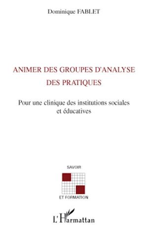 Animer des groupes d'analyse des pratiques