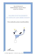 Figures d'attachement et soins du liens mère-enfant