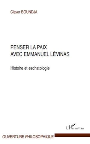 Penser la paix avec Emmanuel Lévinas