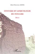 Syntaxe et lexicologie du fon-gbe