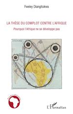 La thèse du complot contre l'Afrique