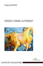 Penser l'animal autrement