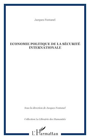 Economie politique de la sécurité internationale